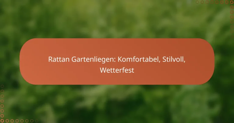 Rattan Gartenliegen: Komfortabel, Stilvoll, Wetterfest